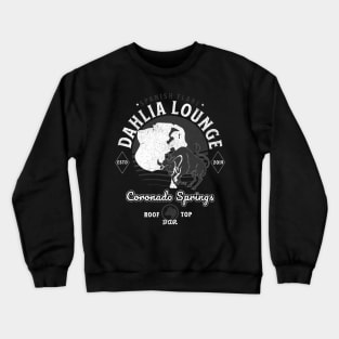 Distressed Dahlia Lounge Coronado Springs Roof Top Bar Orlando Florida Crewneck Sweatshirt